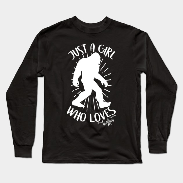 just a girl who loves bigfoot Long Sleeve T-Shirt by Tesszero
